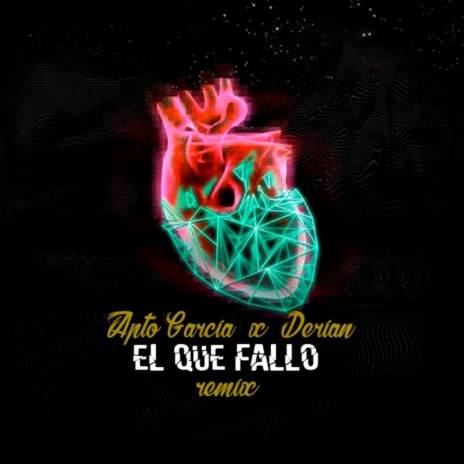 El Que Falló (Remix) ft. Derian | Boomplay Music