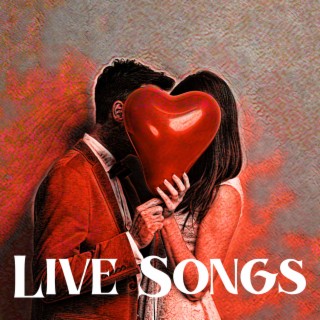 Live Songs: Very Powerful Love Music