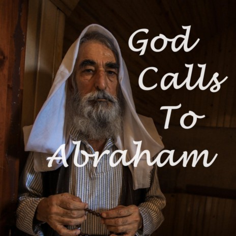 God Calls To Abraham