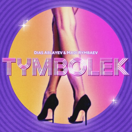 Tymbolek ft. Madi Rymbaev | Boomplay Music