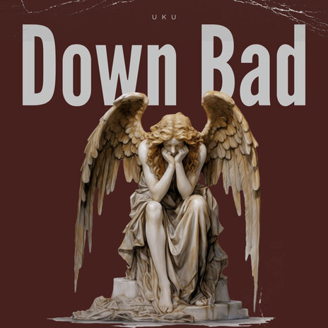 Down Bad | Boomplay Music