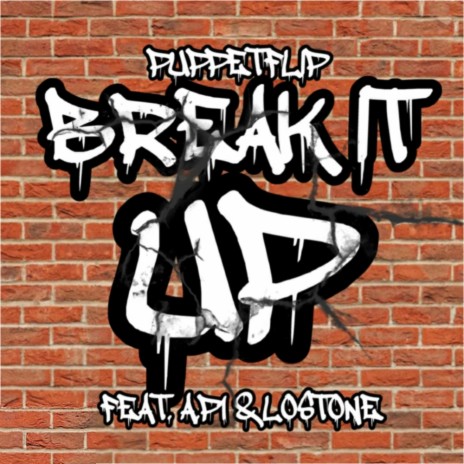 Break It Up ft. Kurotaro & LostOne