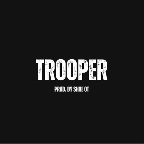 Trooper | Boomplay Music