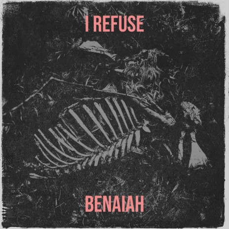 I Refuse | Boomplay Music