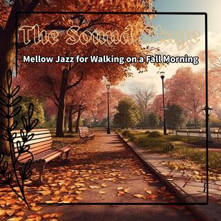 Mellow Jazz for Walking on a Fall Morning