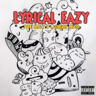 Lyrical Eazy