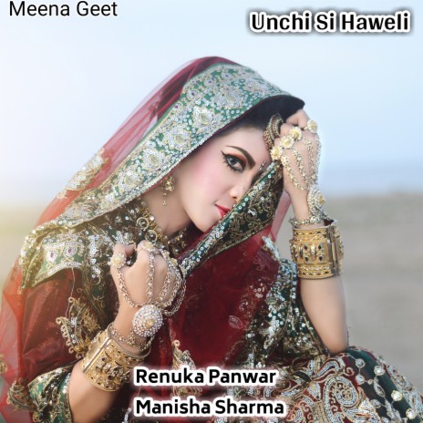 Unchi Si Haweli ft. Manisha Sharma