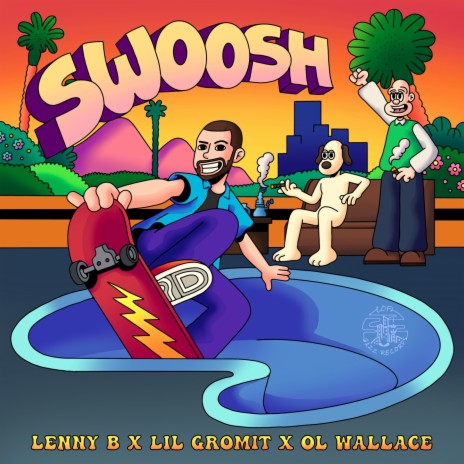 Swoosh ft. Lil Gromit & Ol Wallace
