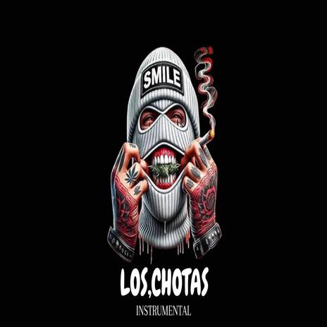 (LOS CHOTAS) [Pista de rap agresivo] | Boomplay Music