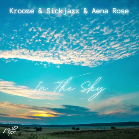 In The Sky ft. Aena Rose | Boomplay Music