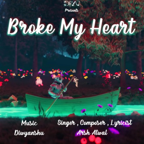 Broke My Heart ft. Rustam Lavania & Diwyanshu | Boomplay Music