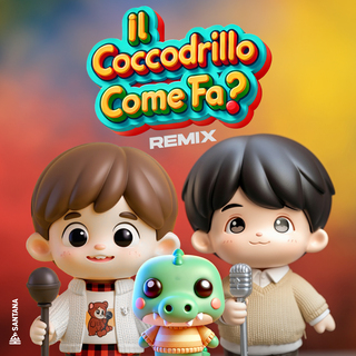 Il Coccodrillo Come Fa? (REMIX)