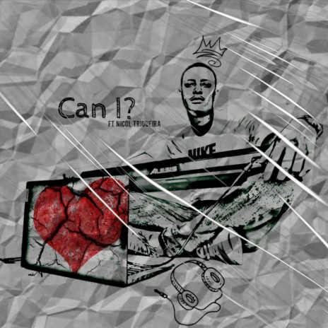 Can I? ft. Nicol Trigueira | Boomplay Music