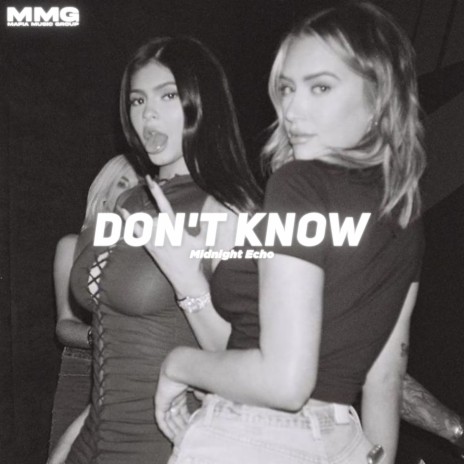 Don't Know | Boomplay Music