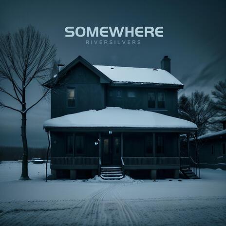 somewhere | Boomplay Music