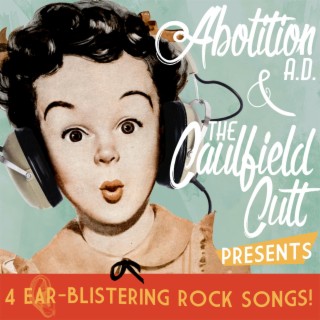 Abolition A.D. & The Caulfield Cult Presents