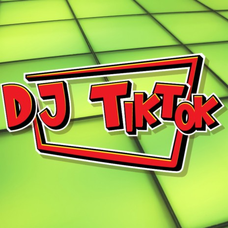Funny TikTok Music - DJ TikTok MP3 download | Funny TikTok Music - DJ TikTok  Lyrics | Boomplay Music
