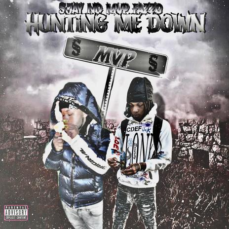 Huntin Me Down ft. §Jay | Boomplay Music