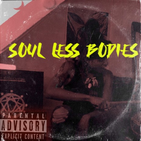 SOUL LESS BODIES