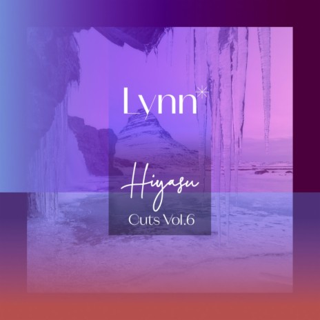 Lynn ft. Hiyasu Cuts | Boomplay Music