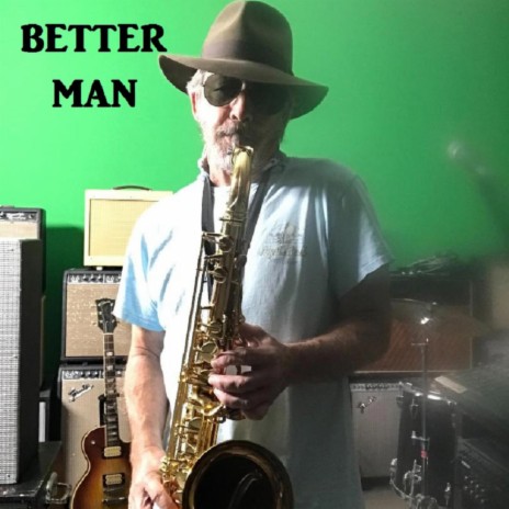 A BETTER MAN | Boomplay Music