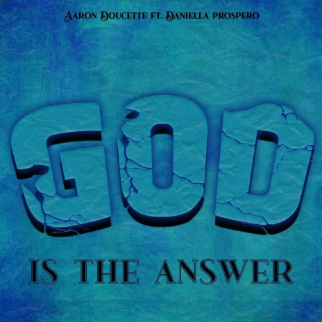 God Is The Answer ft. Daniella Prospero | Boomplay Music