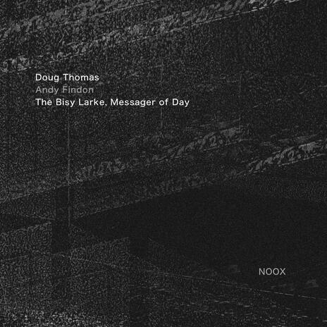 The Bisy Larke, Messager of Day ft. Andy Findon | Boomplay Music