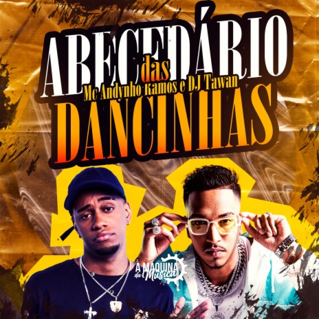 Abecedário das Dancinhas ft. DJ Tawan | Boomplay Music