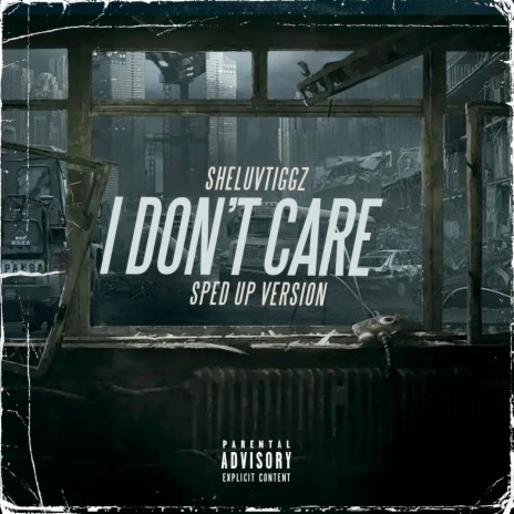 I Don't Care (Sped Up Version) | Boomplay Music