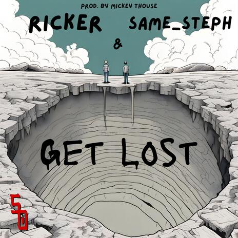 Get Lost ft. Same_Steph | Boomplay Music