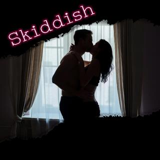 Skiddish...