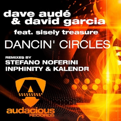 Dancin' Circles (Inphinity & Kalendr Remix) ft. Dave Audé & Sisely Treasure