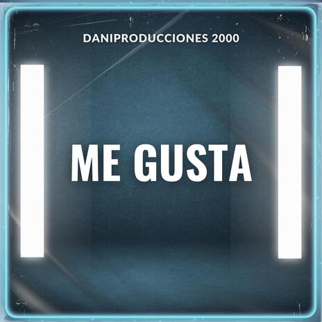 ME GUSTA | Boomplay Music