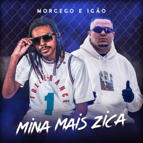 Mina mais zika ft. Igão