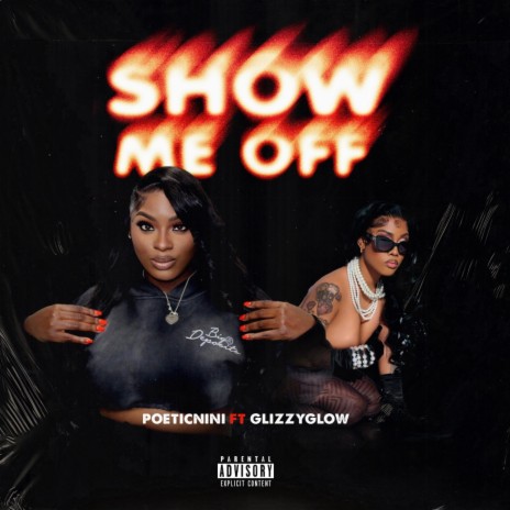 SHOW ME OFF ft. GLIZZYGLOW | Boomplay Music