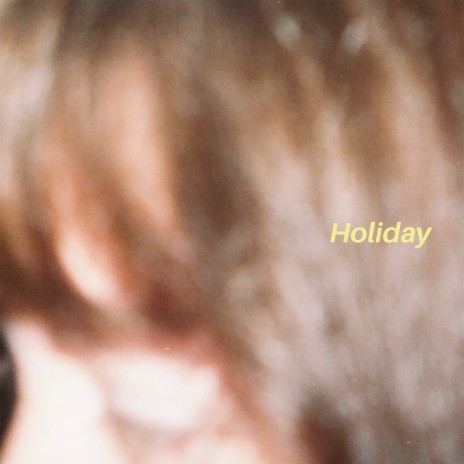 Holiday | Boomplay Music