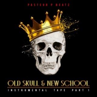 Old Skull & New School Instrumental Tape, Pt. 1 (Instrumental)