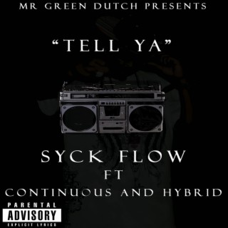 Tell Ya (feat. Hybrid & Continuous)