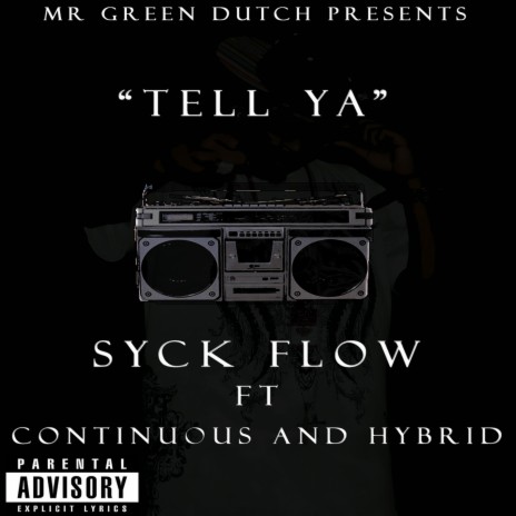 Tell Ya (feat. Hybrid & Continuous)