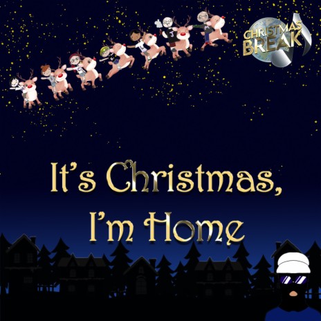 It's Christmas, I'm Home (From the Upcoming Album Christmas Break)