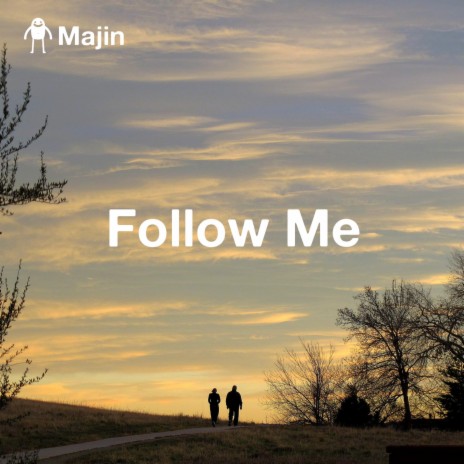 Follow Me (Follow Me) | Boomplay Music