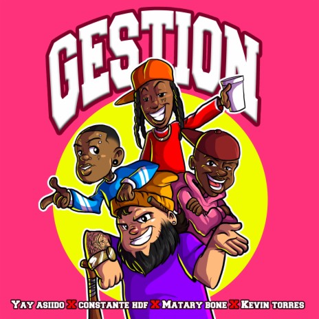 Gestion ft. Yay Asiido, MATARY BONE & Constante Hdf | Boomplay Music