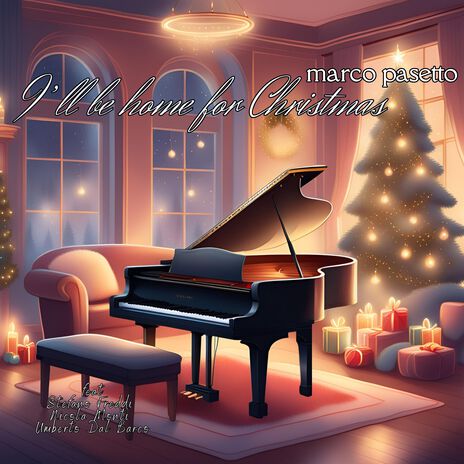 I'll be home for Christmas ft. STEFANO FREDDI, Nicola Monti & Umberto Dal Barco | Boomplay Music