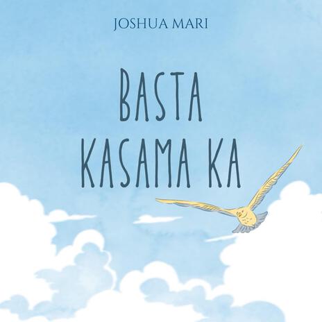 Basta Kasama Ka | Boomplay Music