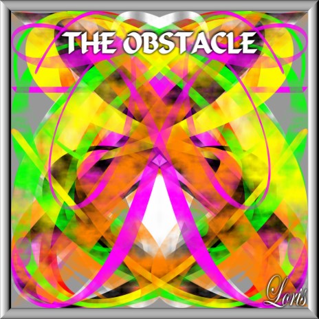 The Obstacle | Boomplay Music