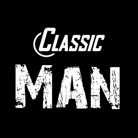 Classic Man | Boomplay Music