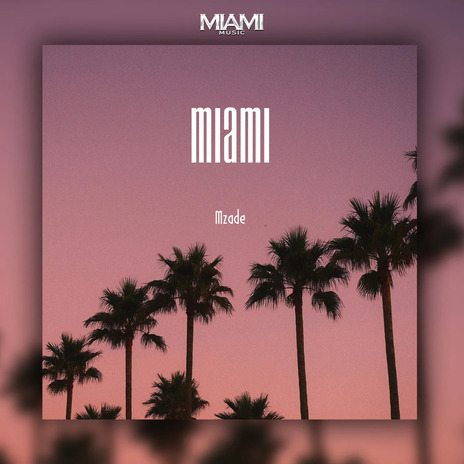 Miami | Boomplay Music