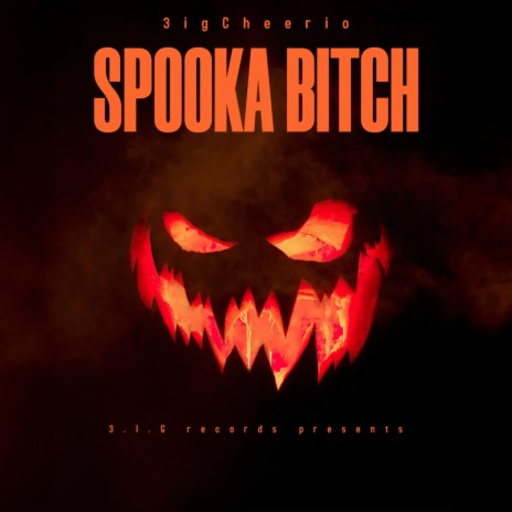 SPOOKA BITCH | Boomplay Music