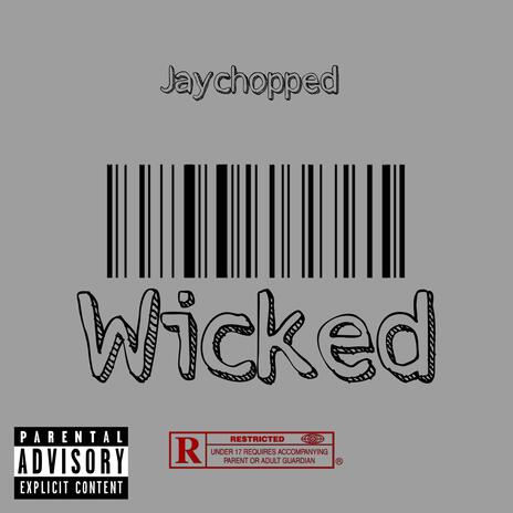 WICKED! | Boomplay Music