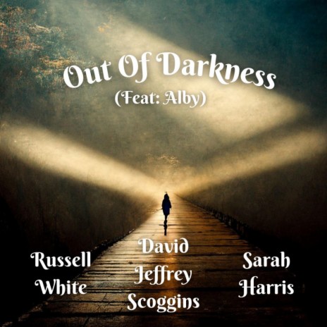 Out Of Darkness ft. DJS BAND, Russell White & Alby